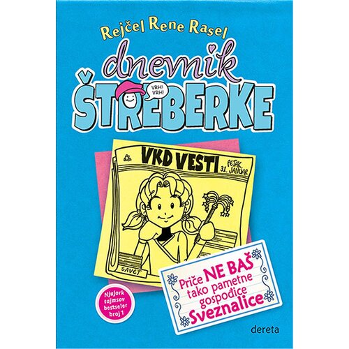 Dereta Rejčel Rene Rasel - Dnevnik štreberke 5: Priče ne baš tako pametne gospođice Sveznalice Cene