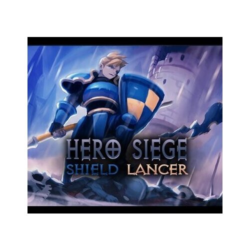 Steam Hero Siege - Class - Shield Lancer (DLC) Key GLOBAL Cene