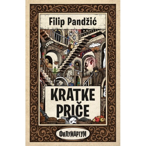 Filumartum Filip Pandžić - Kratke priče Cene