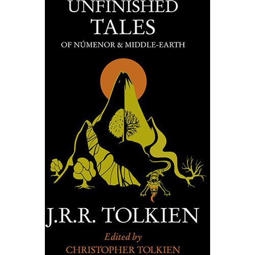 Harper Collins Publishers Ltd J. R. R. Tolkien - Unfinished Tales of Numenor and Middle-Earth Cene