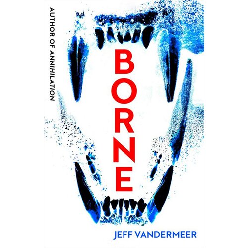 Harper Collins Publishers Ltd Jeff VanderMeer - Borne Cene