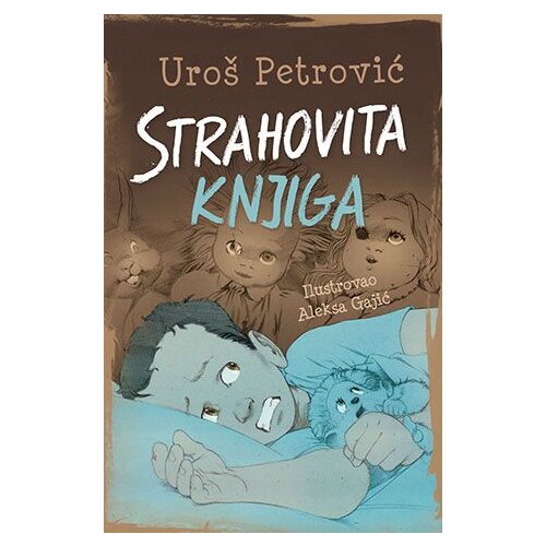 Laguna Uroš Petrović,Aleksa Gajić - Strahovita knjiga Slike