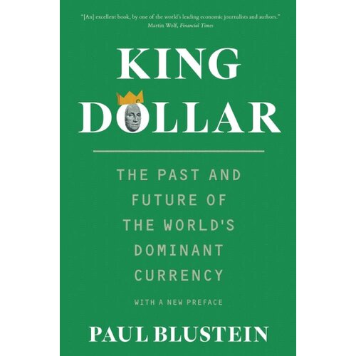 John Wiley & Sons Limited Paul Blustein - King Dollar Cene