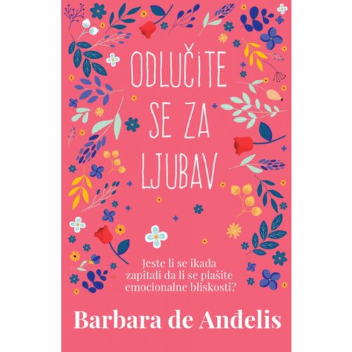 Harmonija Odlučite se za ljubav - Barbara de Angelis ( H0091 ) Slike