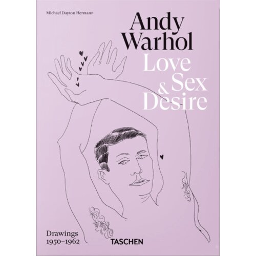 Taschen Blake Gopnik, Drew Zeiba - Andy Warhol: Love, Sex, and Desire.45th Ed. Slike