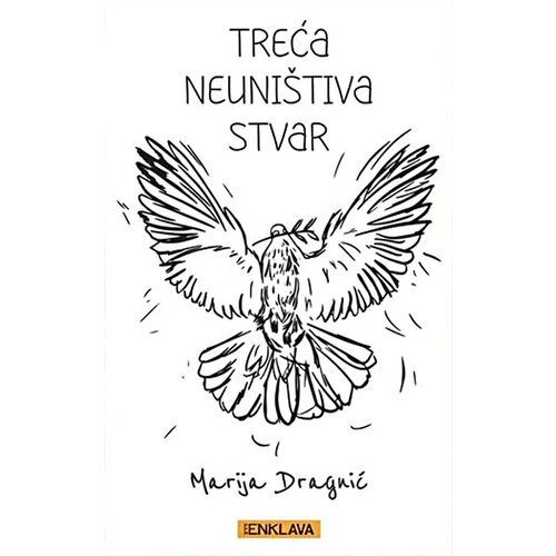 PPM Enklava Marija Dragnić - Treća neuni&amp;scaron;tiva stvar Slike