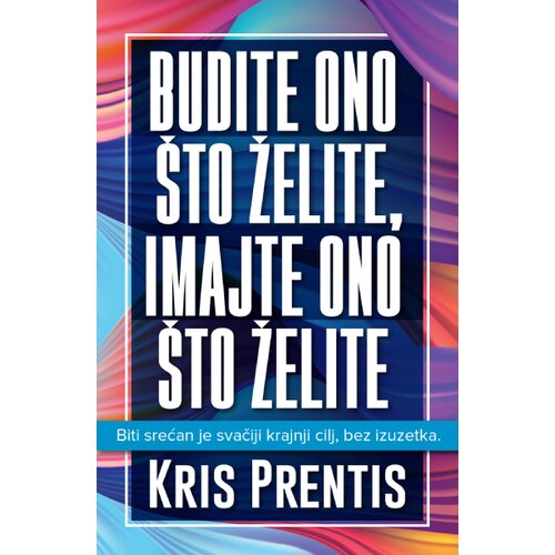 Harmonija Budite ono &amp;scaron;to želite, imajte ono &amp;scaron;to želite Slike