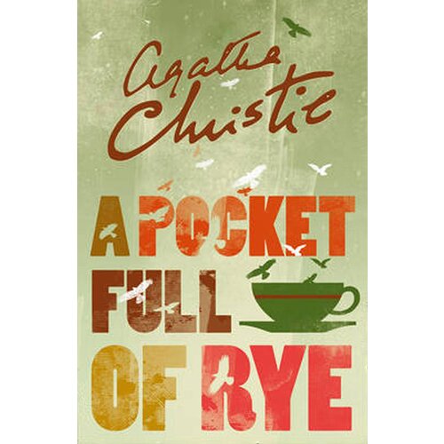 Harper Collins Publishers Ltd Agatha Christie - A Pocket Full Of Rye (Miss Marple) Cene