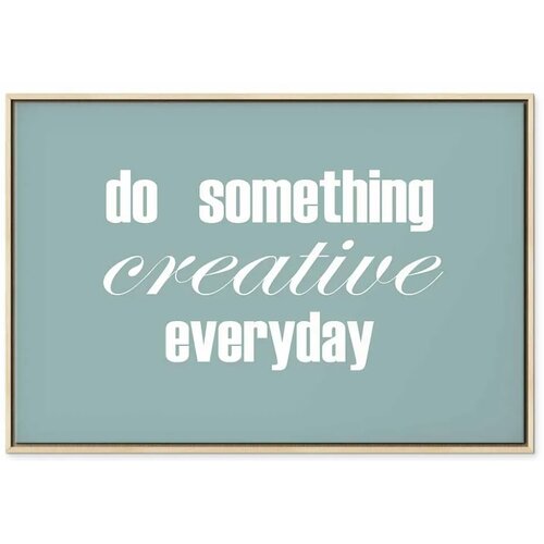  Slika - Do Something Creative Everyday (1 Part) Wide 90x60 U prirodnom drvenom okviru Slike