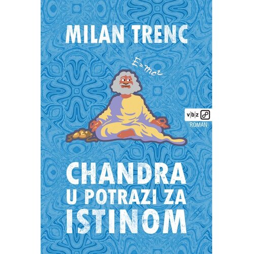 V.B.Z. Chandra u potrazi za istinom, Trenc, Milan TVRDI UVEZ Slike