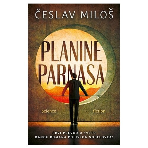 Laguna Česlav Miloš - Planine Parnasa – science fiction Cene