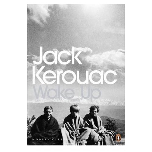 Penguin Books Jack Kerouac - Wake Up: A Life Of The Buddha Slike