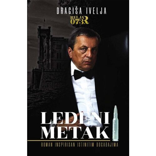D. Ivelja Dragi&amp;scaron;a Ivelja - Ledeni metak Slike