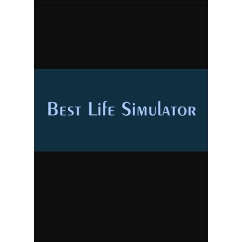 Steam Best Life Simulator (PC) Key GLOBAL Cene