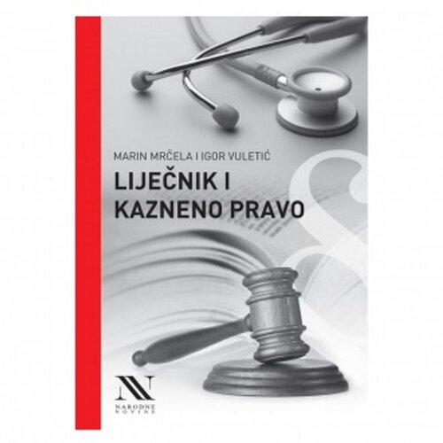 NAKLADNI&amp;Scaron;TVO - KNJIGE Liječnik i kazneno pravo Slike