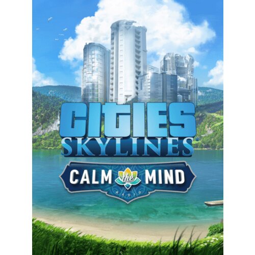 Steam Cities: Skylines - Calm The Mind Radio (DLC) (PC) Key GLOBAL Cene