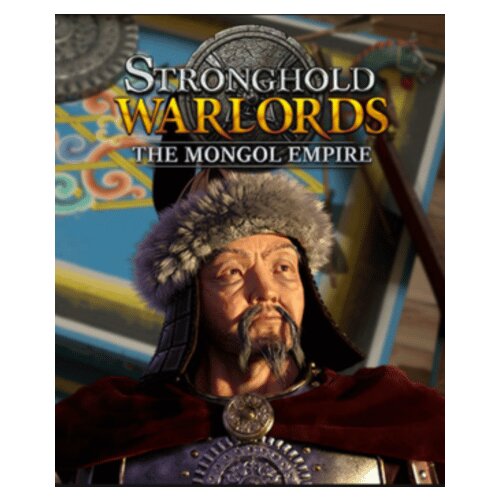 Steam Stronghold: Warlords - The Mongol Empire Campaign (DLC) (PC) Key GLOBAL Cene
