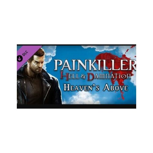 Steam Painkiller Hell & Damnation - Heaven’s Above (DLC) (PC) Key GLOBAL Cene