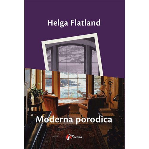 Geopoetika Helga Flatland - Moderna porodica Slike