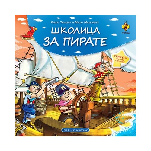 Pčelica Mijat Mijatović,Robert Takarič - Školica za pirate - Neobična školica stikeri Slike