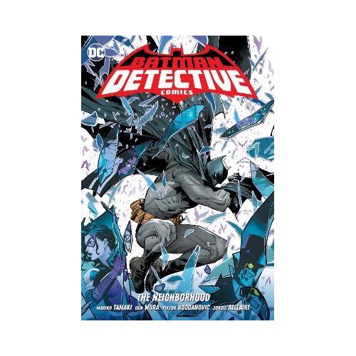 Penguin Random House Mariko Tamaki, Dan Mora - Batman: Detective Comics: The Neighborhood, Vol. 1 Cene