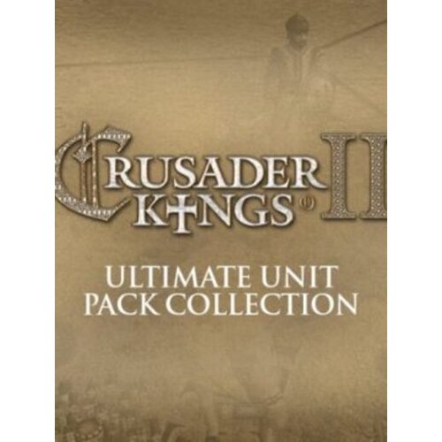 Steam Crusader Kings II - Ultimate Unit Pack Collection (DLC) Key GLOBAL Cene