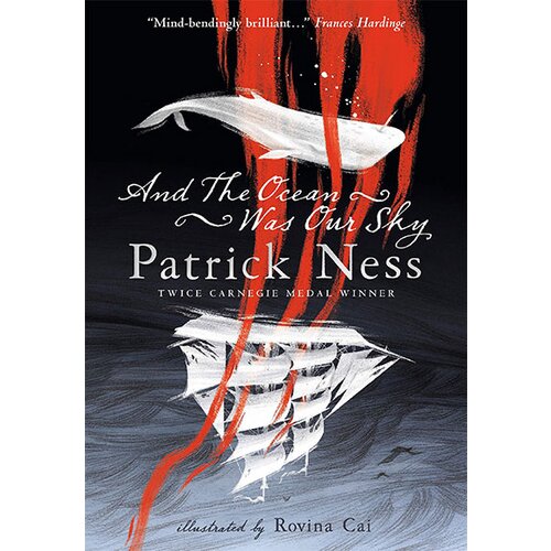 Walker & Company Patrick Ness, Rovina Cai - And the Ocean Was Our Sky Cene