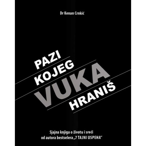Data Status Pazi kojeg vuka hraniš Cene