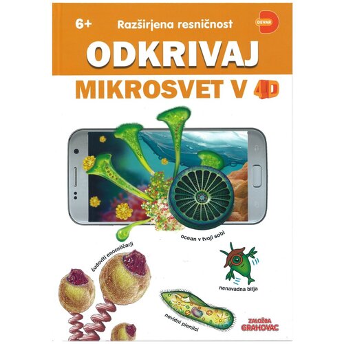 Grahovac Odkrivaj mikrosvet v 4D Slike