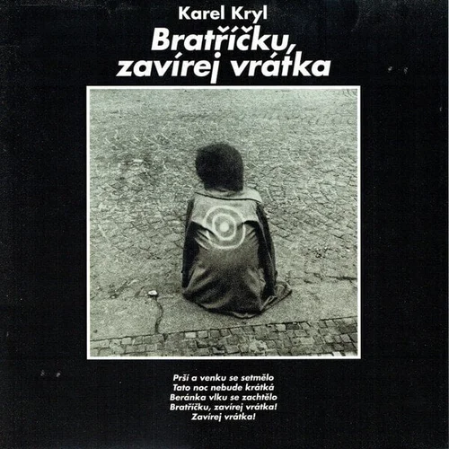 Karel Kryl - Bratříčku, zavírej vrátka (LP)