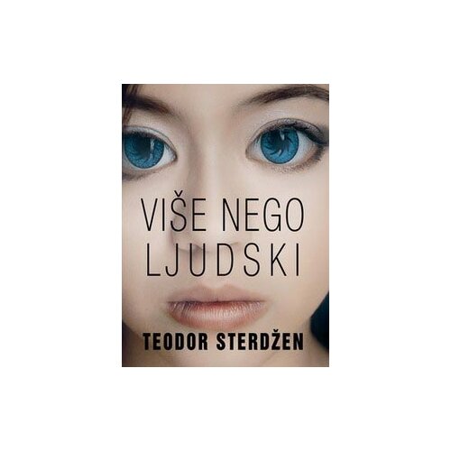 Čarobna knjiga Teodor Sterdžen
 - Više nego ljudski Slike
