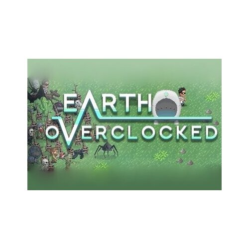 Steam Earth Overclocked Key GLOBAL Cene