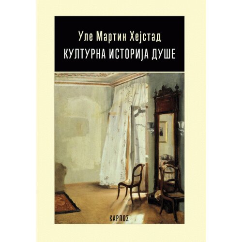 Karpos Ule Martin Hejstad
 - Kulturna istorija duše Cene