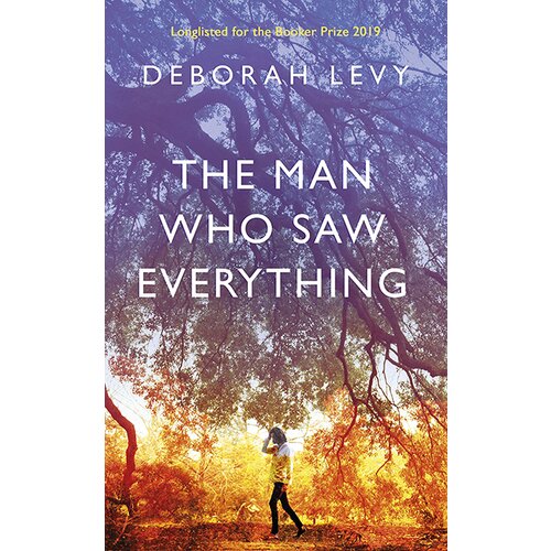 Penguin Books Deborah Levy - The Man Who Saw Everything Cene