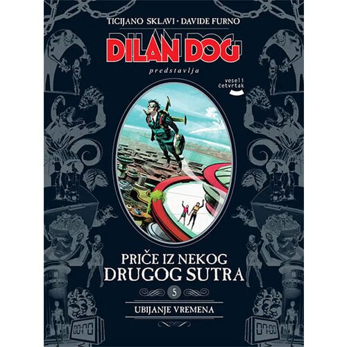 Veseli četvrtak Grupa autora - Priče iz nekog drugog sutra 5: Ubijanje vremena Cene