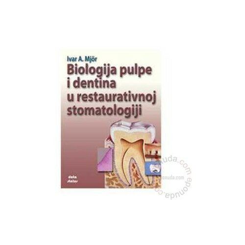 Data Status Biologija Pulpe i Dentina u Restaurativnoj Stomatologiji knjiga Slike