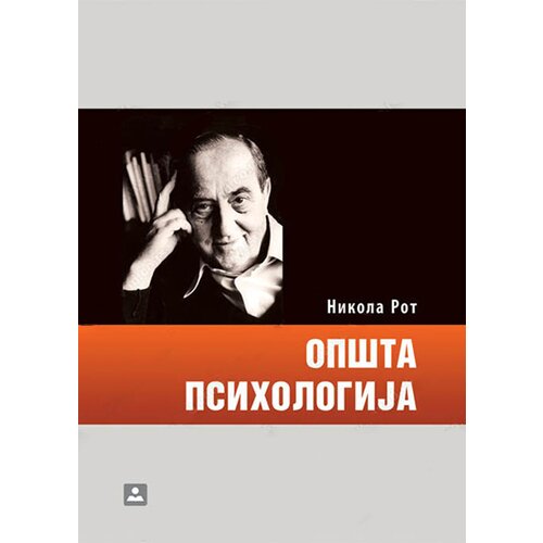 Zavod za udžbenike Nikola Rot - Op&amp;scaron;ta psihologija Slike