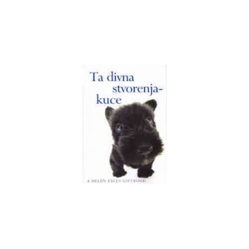 Valera Helen Exley - Ta divna stvorenja - kuce Slike