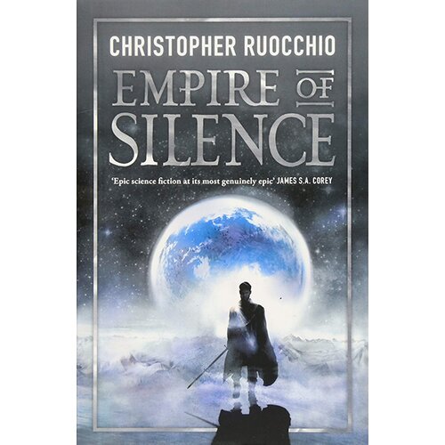 Orion Christopher Ruocchio - Empire Of Silence Slike