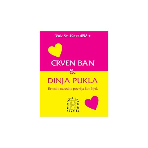 Advaita Vuk Stefanović Karadžić
 - Crven ban - dinja pukla Cene