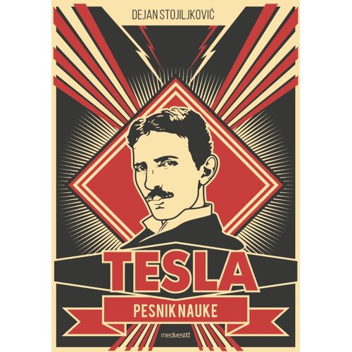 Medivest Nikola Tesla - Pesnik nauke Cene