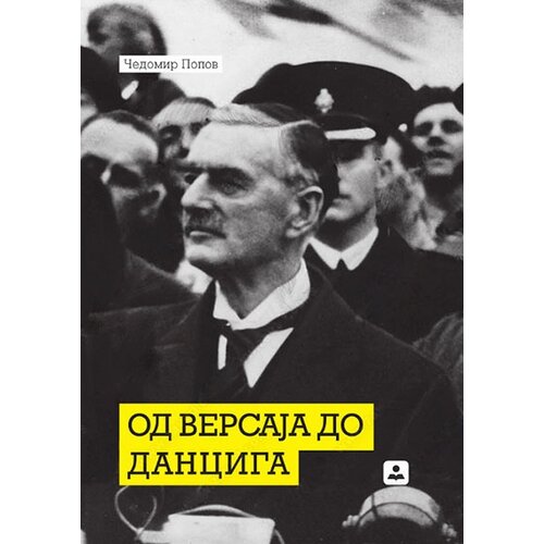 Zavod za udžbenike Čedomir Popov - Od Versaja do Danciga Cene