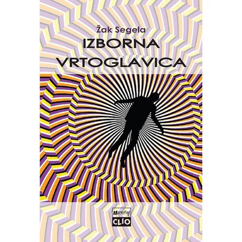 Clio Žak Segela - Izborna vrtoglavica Slike