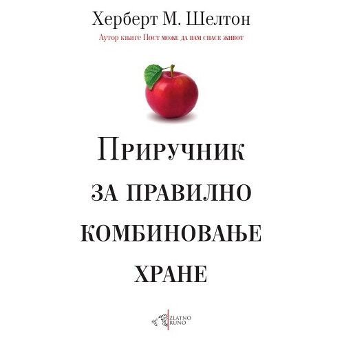 Zlatno runo Herbert M. Šelton - Priručnik za pravilno kombinovanje hrane Cene