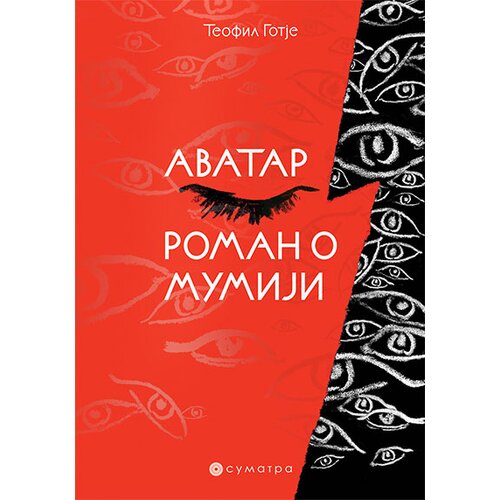 Sumatra izdavaštvo Teofil Gotje - Avatar / Roman o mumiji Slike