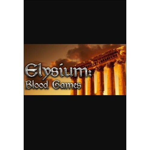 Steam Elysium: Blood Games (PC) Key GLOBAL Cene