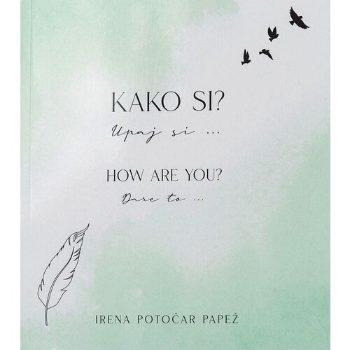 Peresa Kako si? Upaj si ... / How are you? Dare to Cene