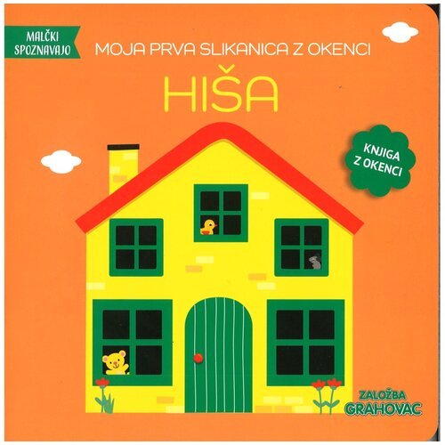 Grahovac Moja prva slikanica z okenci, Hiša Cene