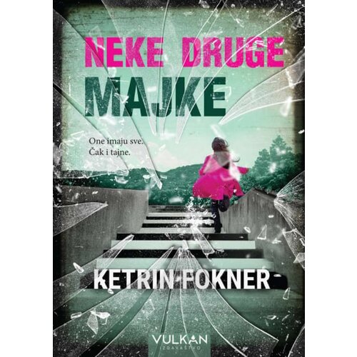 Vulkan Izdava&amp;scaron;tvo Ketrin Fokner - Neke druge majke Slike