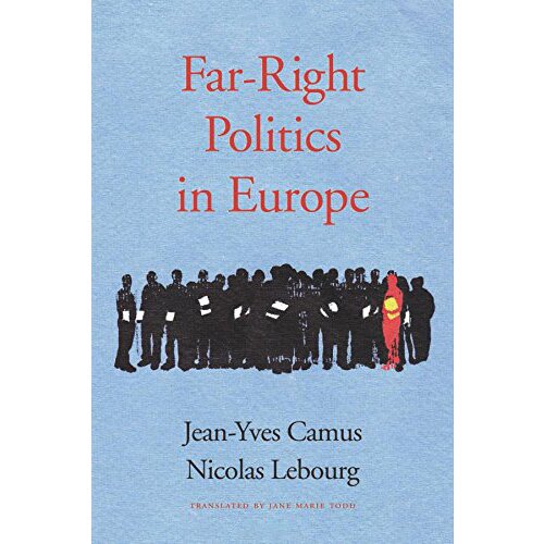 Wiley &amp;amp; Sons Jean-Yves Camus, Nicolas Lebourg, Jane Marie Todd - Far-Right Politics In Europe Slike